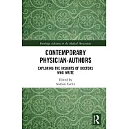 Contemporary Physician-Authors: Exploring the Insights of Doctors Who Write