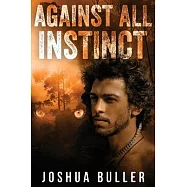 Against All Instinct: Large Print Edition