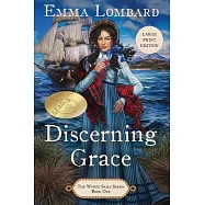 Discerning Grace (The White Sails Series Book 1)