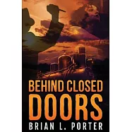 Behind Closed Doors: Large Print Edition