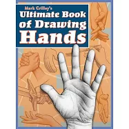 Mark Crilley’’s Ultimate Book of Drawing Hands