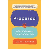 Prepared: What Kids Need for a Fulfilled Life