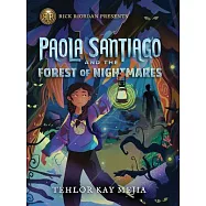Paola Santiago and the Forest of Nightmares