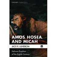 Amos, Hosea, and Micah