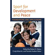 Sport for Development and Peace: Foundations and Applications