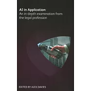 AI in Application: An Indepth Examination from the Legal Profession