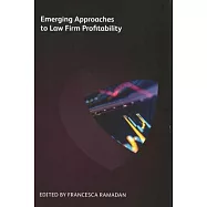 Emerging Approaches to Law Firm Profitability