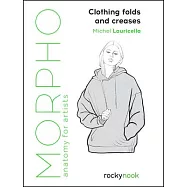 Morpho: Clothing Folds and Creases: Anatomy for Artists