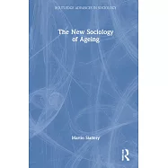 The New Sociology of Ageing