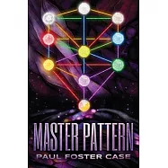 The Master Pattern: Qabalah and the Tree of Life