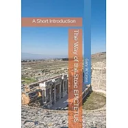 The Way of the Stoic Epictetus: A Short Introduction