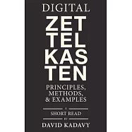 Digital Zettelkasten: Principles, Methods, & Examples