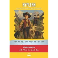 Learn German with Starter Stories Moni the Goat Boy: Interlinear German to English