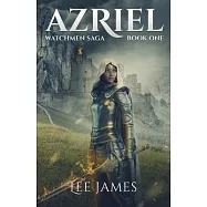 Azriel: Watchmen Saga, Book One