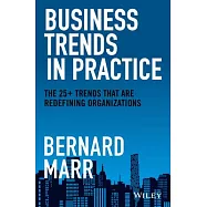 Business Trends in Practice: The 25 Trends That Are Redefining Organisations
