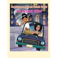 The Adventures of Ava and Frotastic Wonder: Let My Light Shine