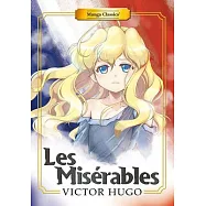Manga Classics: Les Miserables (New Printing)