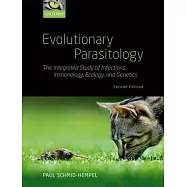 Evolutionary Parasitology: The Integrated Study of Infections, Immunology, Ecology, and Genetics