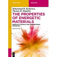 The Properties of Energetic Materials: Sensitivity, Physical and Thermodynamic Properties