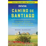 Moon Camino de Santiago: Sacred Sites, Historic Villages, Local Food & Wine