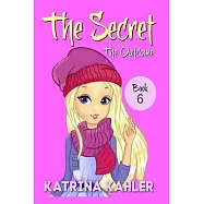 THE SECRET - Book 6: The Outcome: Diary Book for Girls 9 - 12
