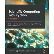 Scientific Computing with Python - Second Edition: High-performance scientific computing with NumPy, SciPy, and pandas