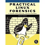 Practical Linux Forensics: A Guide for Digital Investigators