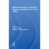 Military Strategy in Transition: Defense and Deterrence in the 1980s