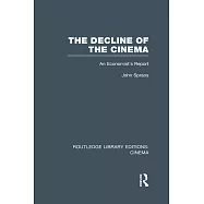 The Decline of the Cinema: An Economist’’s Report