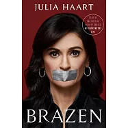 Brazen: My Unorthodox Journey from Long Sleeves to Lingerie