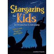 Stargazing for Kids: An Introduction to Astronomy