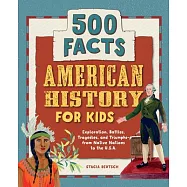 American History for Kids: 500 Facts!