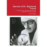 Secrets of Dr. Sigmund Fraud: A Tribute to the Pioneering Comedy Mentalism of Terry Nosek