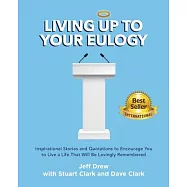 Living Up to Your Eulogy