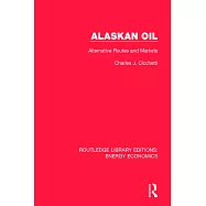 Alaskan Oil: Alternative Routes and Markets