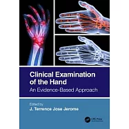 Clinical Examination of the Hand: An Evidence Based Approach