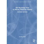 The Routledge Atlas of African American History