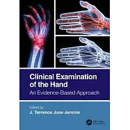 Clinical Examination of the Hand: An Evidence Based Approach