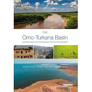 The Omo-Turkana Basin: Cooperation for Sustainable Water Management