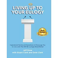 Living Up to Your Eulogy