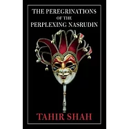The Peregrinations of the Perplexing Nasrudin