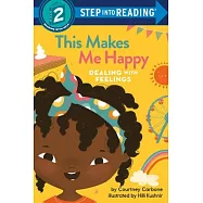 This Makes Me Happy(Step into Reading, Step 2)