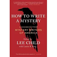 How to Write a Mystery: A Handbook from Mystery Writers of America