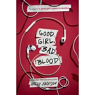 Good Girl, Bad Blood: The Sequel to a Good Girl’’s Guide to Murder