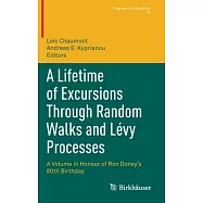 A Lifetime of Excursions Through Random Walks and L&eacute;vy Processes: A Volume in Honour of Ron Doney&rsquo;&rsquo;s 80th Birthday
