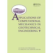 Applications of Computational Mechanics in Geotechnical Engineering V: Proceedings of the 5th International Workshop
