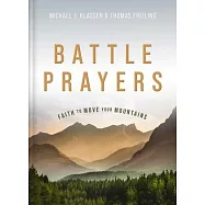 Battle Prayers: 100 Prayers of Hope and Encouragement