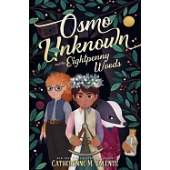 Osmo Unknown and the Eightpenny Woods