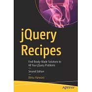 Jquery Recipes: Find Ready-Made Solutions to All Your Jquery Problems