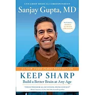 Keep Sharp: Build a Better Brain at Any Age